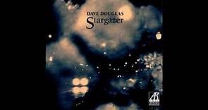 Dave Douglas - Stargazer (1997)