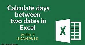 Calculate days between two dates in Excel (7 examples)