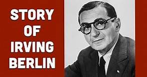 History of Irving Berlin