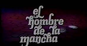 El Hombre de la Mancha - Chile - José María Langlais - Canal 11