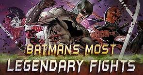 Batman's Most Legendary Fights