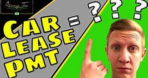 How Does a Car Lease Work? *Calculation Breakdown*