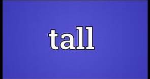 Tall Meaning