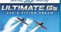 Ultimate G's: Zac's Flying Dream 3D Blu-ray (IMAX)