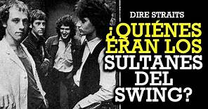 La increíble historia de "SULTANS OF SWING" Dire Straits