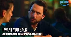 I Want You Back - Official Trailer | Prime Video