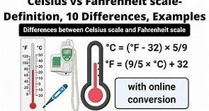 Celsius vs Fahrenheit scale Definition, 10 Differences, Examples