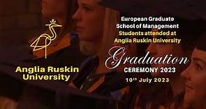 Anglia Ruskin University - Graduation Ceremony 10th July 2023
