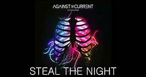 Against the Current: Steal the Night (In Our Bones Japan Bonus Track)