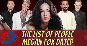 The List of People Megan Fox Dated