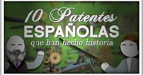 10 Patentes Españolas que han Hecho Historia