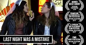 Last Night Was A Mistake • LGBT Short Film