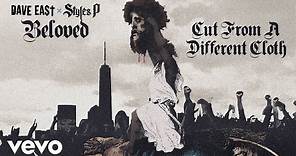 Dave East, Styles P - Cut From A Different Cloth (Audio)