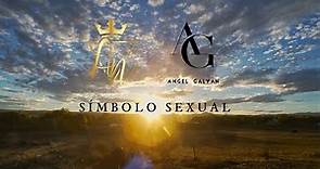 Alta Nobleza, Ángel Galván - Símbolo Sexual (Video Oficial 2023)