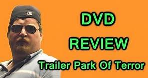 Trailer Park Of Terror DVD Review