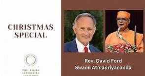 Christmas Special with Rev. Dr. David Ford and Swami Atmapriyananda