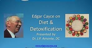 Edgar Cayce on Diet and Detoxification