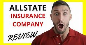 🔥 Allstate Insurance Company Review: Pros and Cons
