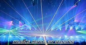 La mejor musica dance en español