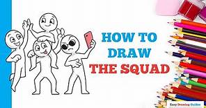 How to Draw the Squad in a Few Easy Steps: Drawing Tutorial for Beginner Artists