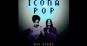 All Night - Icona Pop (DIY Acapella)