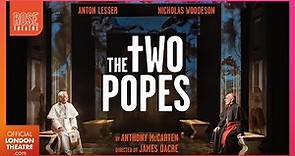 The Two Popes with Anton Lesser and Nicholas Woodeson | Behind The Scenes