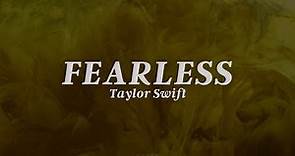 Taylor Swift - Fearless (Lyrics)