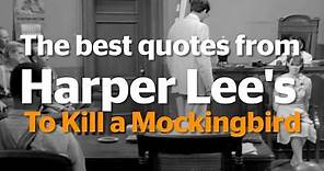 The best quotes from Harper Lee's To Kill a Mockingbird