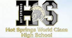 Hot Springs World Class High School: An Introductory Video to the Campus & Culture at HSWCHS
