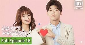 [FULL] Lucky's First Love | Episode 16 | iQiyi Philippines