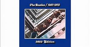 The Beatles 1967 1970 2023 Edition PART 1 FULL ALBUM ☆☆☆☆☆