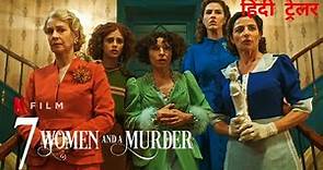 7 Women And A Murder | Official Hindi Trailer | Netflix Original Film
