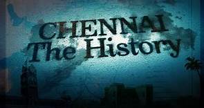 The History of Chennai