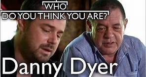 Danny Dyer Meets His Dad To Discover Paternal Ancestry | Who Do You Think You Are