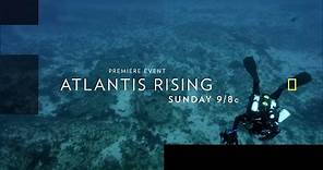 ATLANTIS RISING All trailers: James Cameron and Simcha Jacobovici together in a quest for Atlantis.