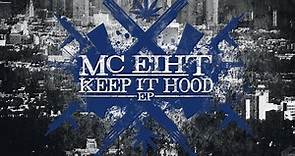 MC Eiht - Keep It Hood