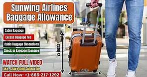 Sunwing Airlines Baggage Allowance || Baggage Policy