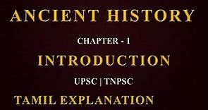Ancient History in Tamil | Chapter - 1 | Introduction | Tamil Tutelage