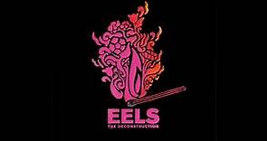 EELS - THE DECONSTRUCTION - album trailer