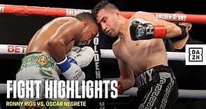 HIGHLIGHTS | Ronny Rios vs. Oscar Negrete