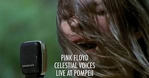 Pink Floyd - Celestial Voices (Live at Pompeii)