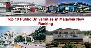 Top 10 PUBLIC UNIVERSITIES IN MALAYSIA New Ranking