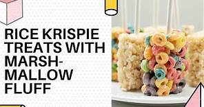 How To Make Rice Krispie Treats With Marshmallow Fluff