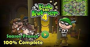 Bob the Robber 4 : Season France 100% Complete | Gameplay Walkthrough