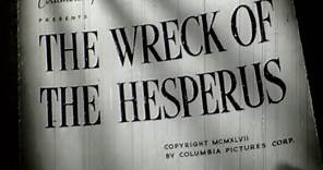 1947, THE WRECK OF THE HESPERUS, full movie