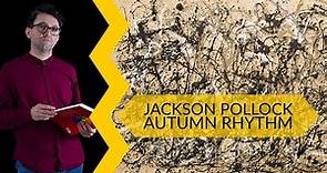 Jackson Pollock - autumn rhythm | storia dell'arte in pillole