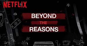 13 Reasons Why | Beyond The Reasons [HD] | Netflix - video Dailymotion