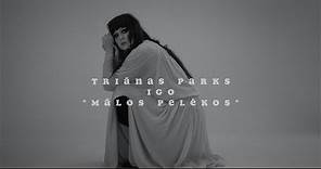 Triānas Parks - "Mālos pelēkos" piedalās IGO