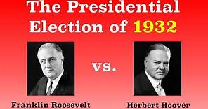 The American Presidential Election of 1932