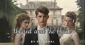 Stendhal's Masterpiece: The Red and The Black Summary